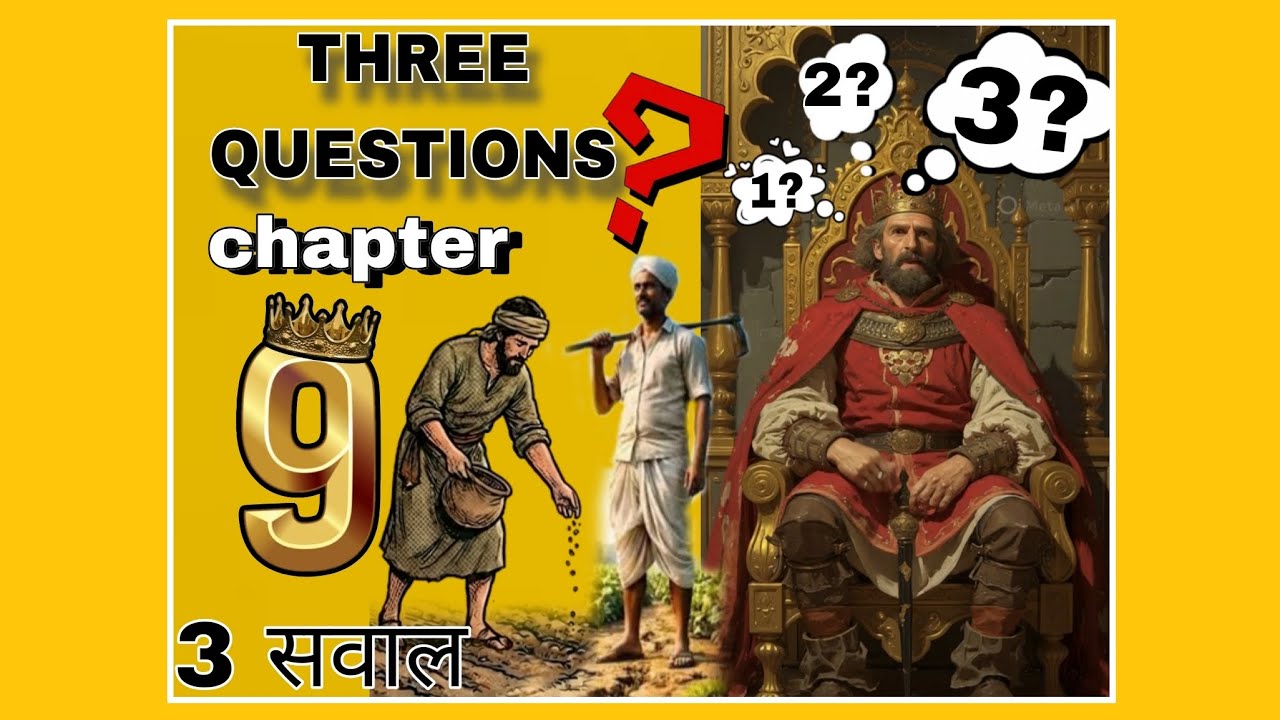 three questions, king and his ministers, king and hermit, 3 सवाल, 12th english chapter 9 nios 