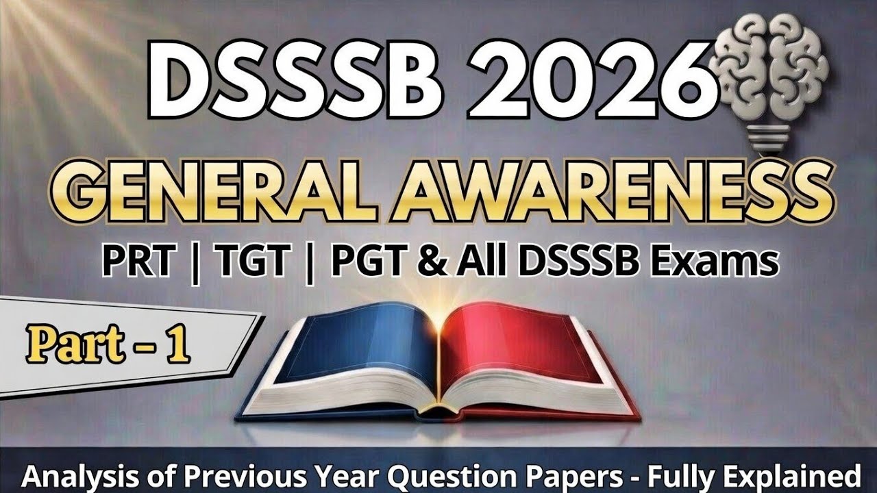 DSSSB General Paper Previous Year Question | Part 1| DSSSB2026 PRT, TGT, MTS | PYQS Explained| Dsssb
