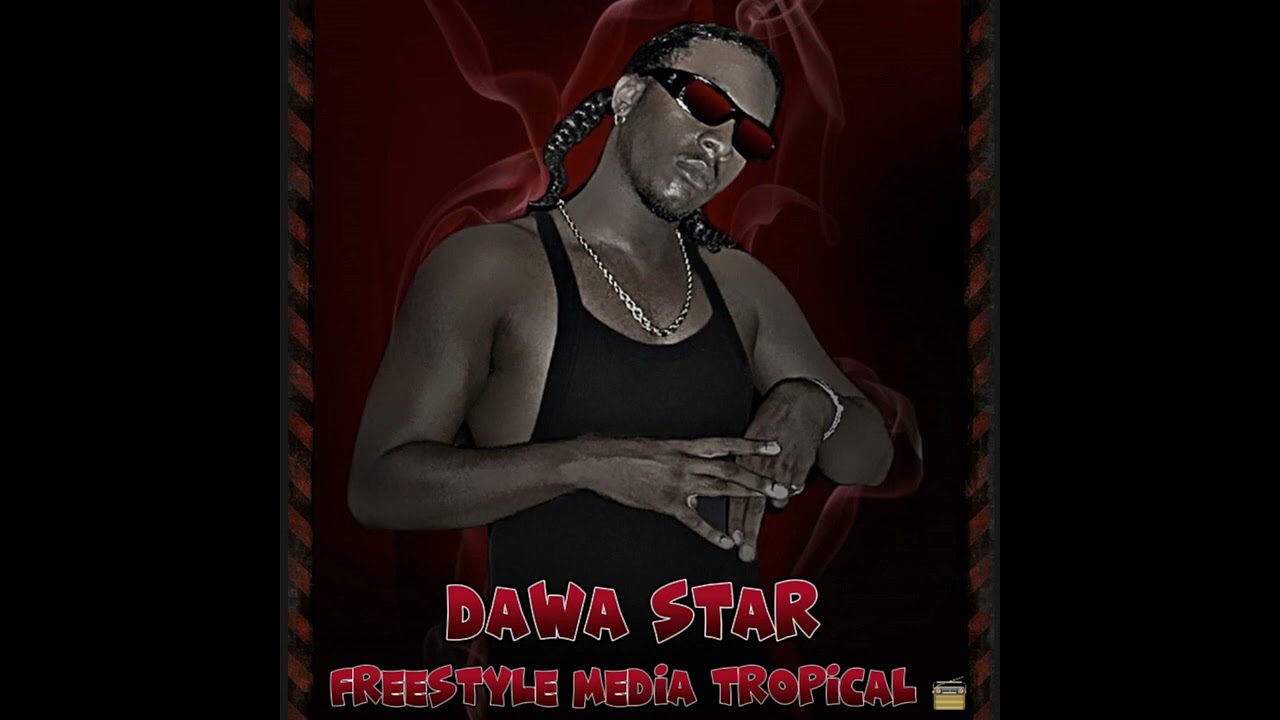 Dawa Star - Freestyle Media Tropical 18/09/2006