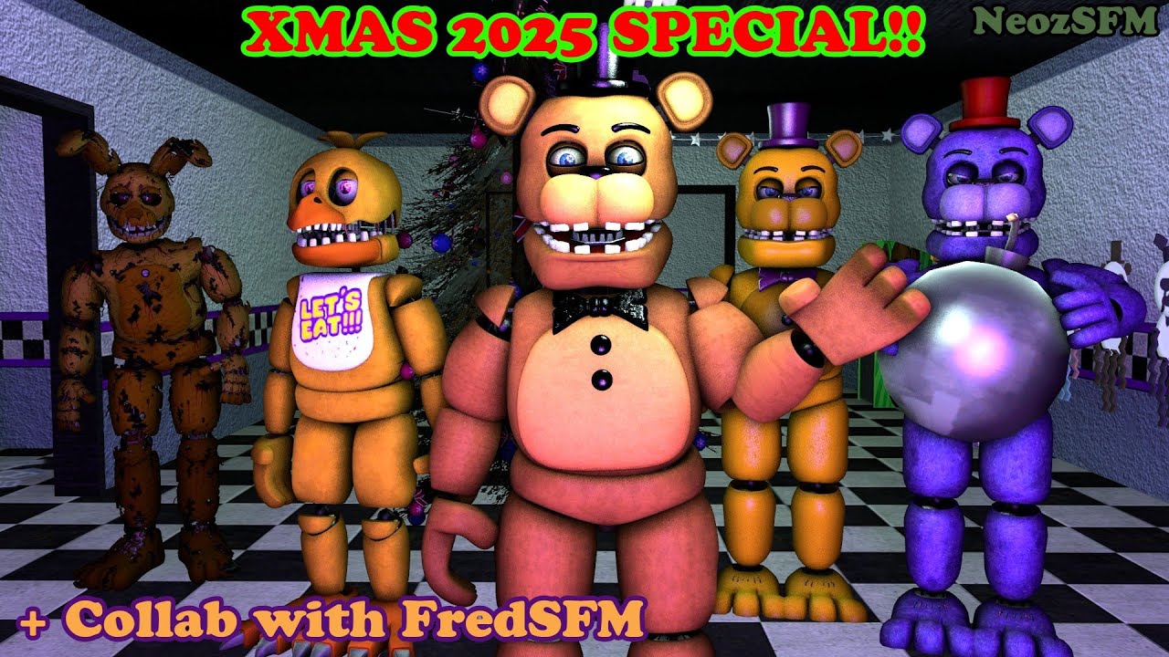 [FNAF/SFM] Christmas 2025 Special!! [+ Collab with @OfficalFredSFM ]