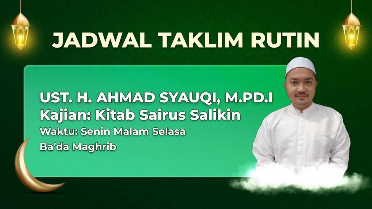 Taklim Ba'da Maghrib Bersama Ust. H. Ahmad Syauqi, M.Pd.I  12 Januari 2026
