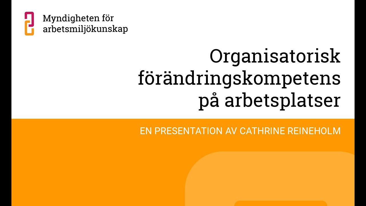 Organisatorisk förändringskompetens på arbetsplatser med Cathrine Reineholm