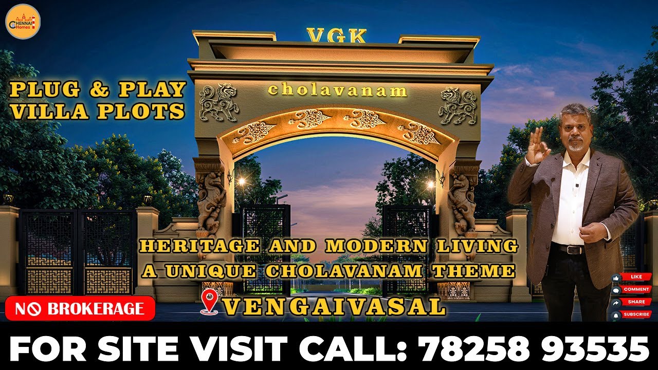 VGK CHOLAVANAM l Plots for sale in Vengaivasal l Chennai Homes