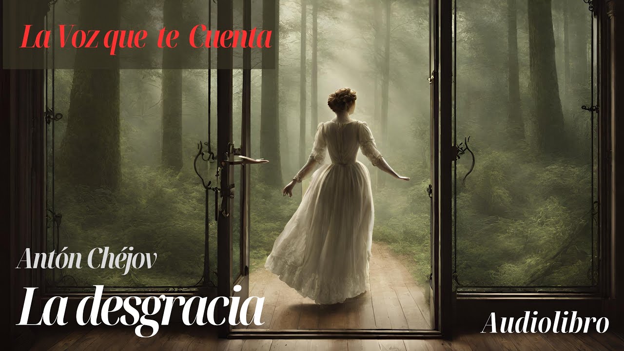 La desgracia – Antón Chéjov | Audiolibro completo en español | Voz humana real
