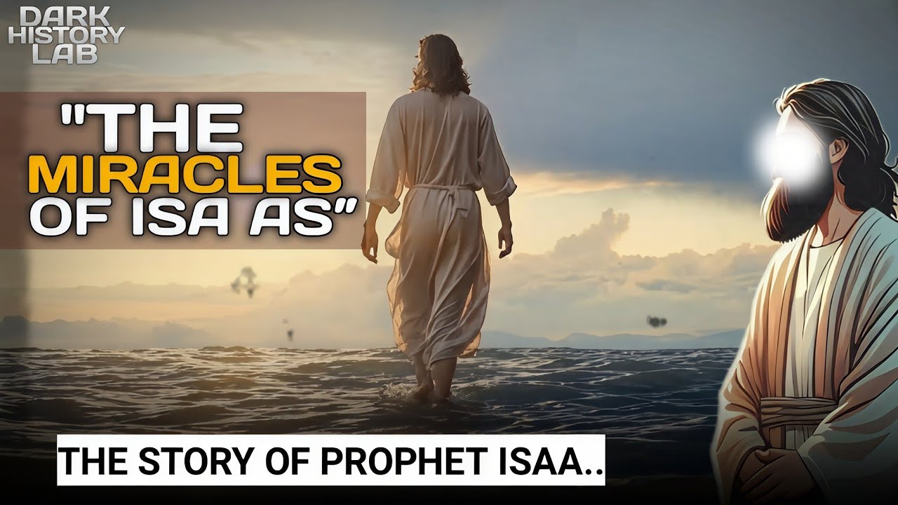 Prophet Isa: The Incredible Story and Miracles of Prophet Isa (Jesus) | Islamic History