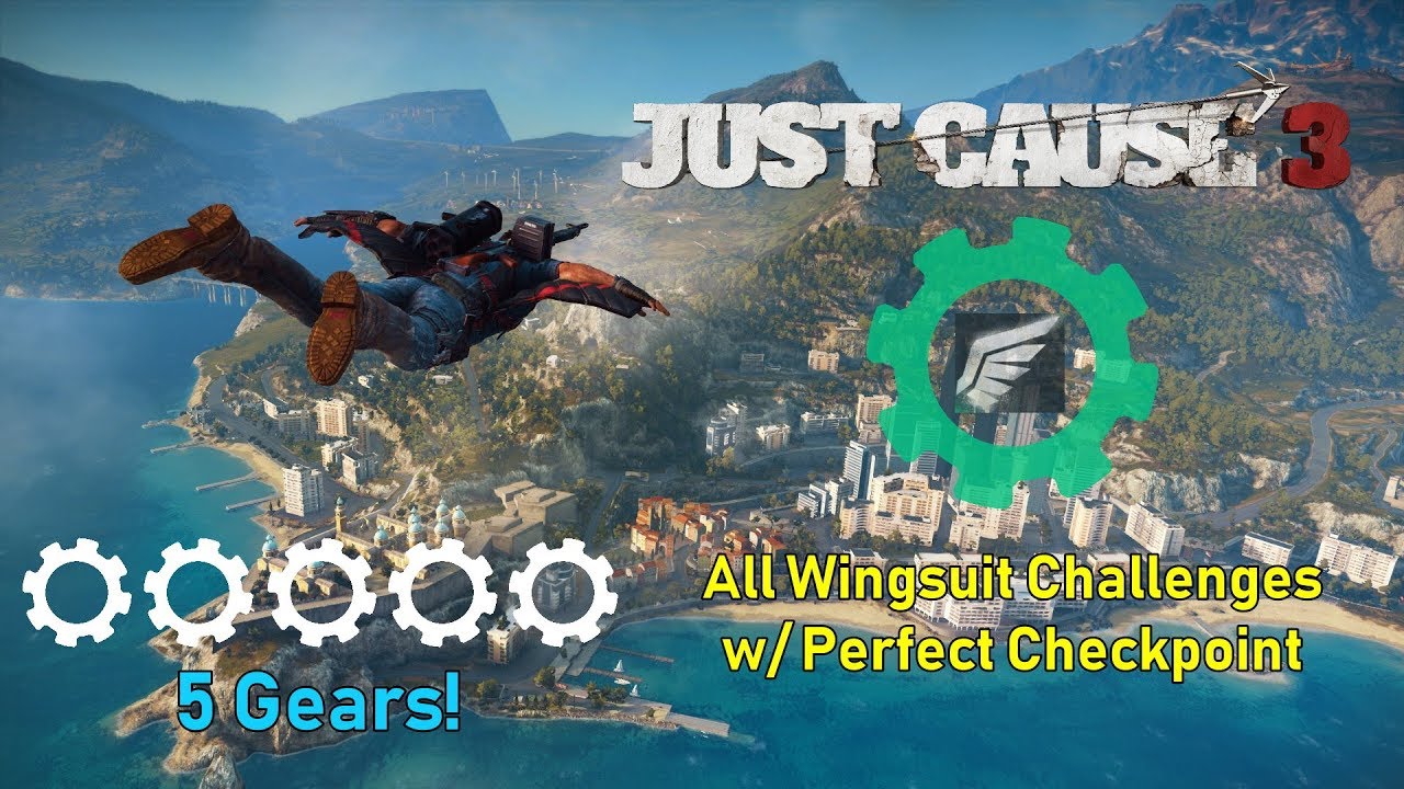 Just Cause 3 - All Wingsuit Challenges 5 Gears (Perfect checkpoint w/o miss)