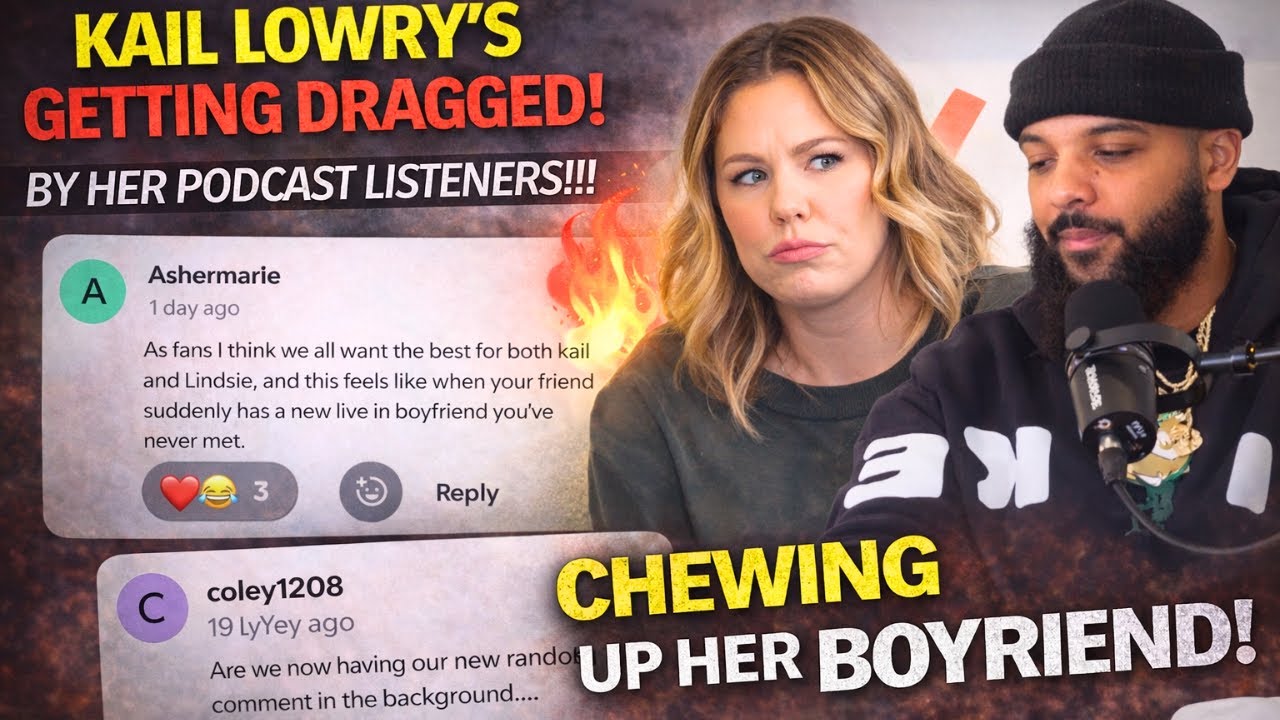KAIL LOWRY'S GETTING DRAGGED BY HER PODCAST LISTENERS!!! OMG!