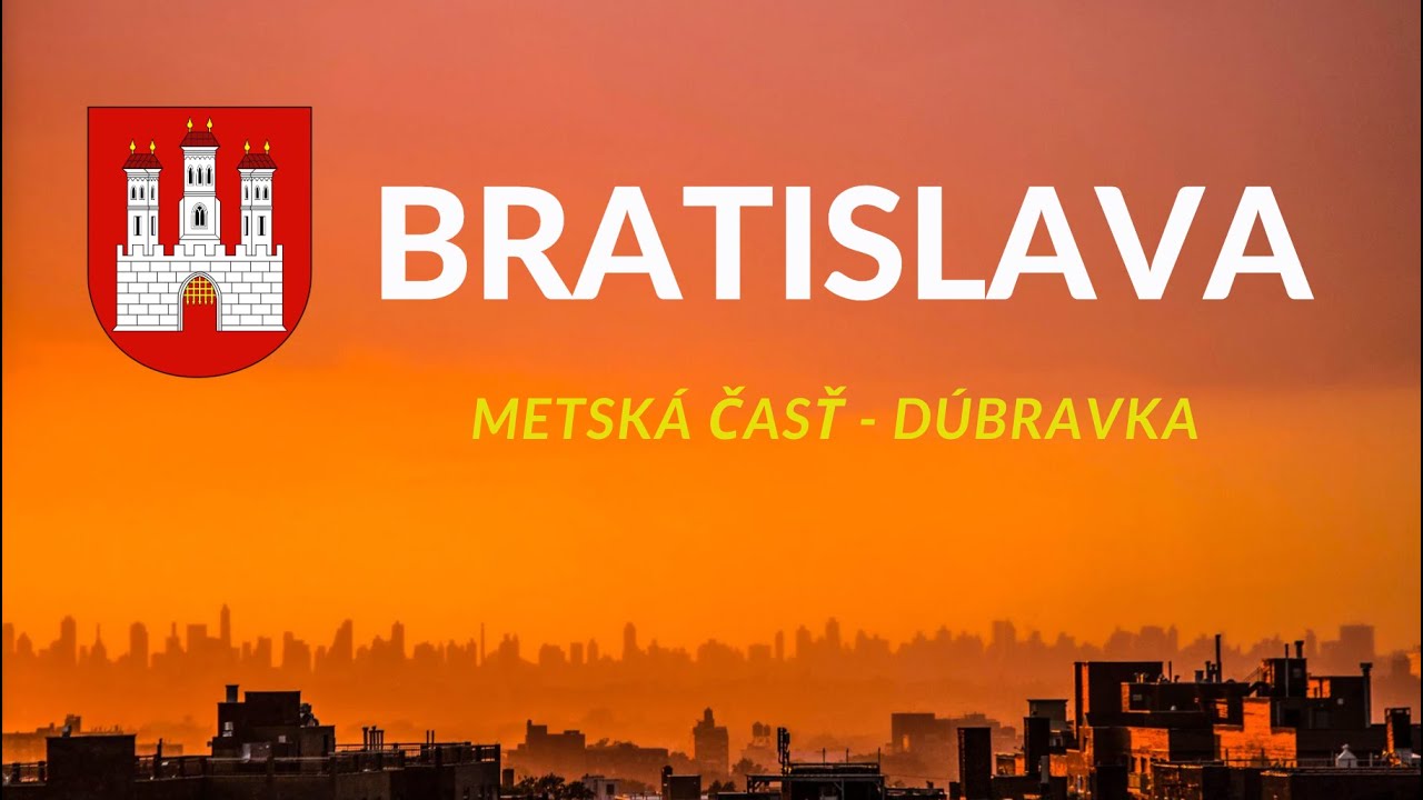 BRATISLAVA - Mestská časť Dúbravka