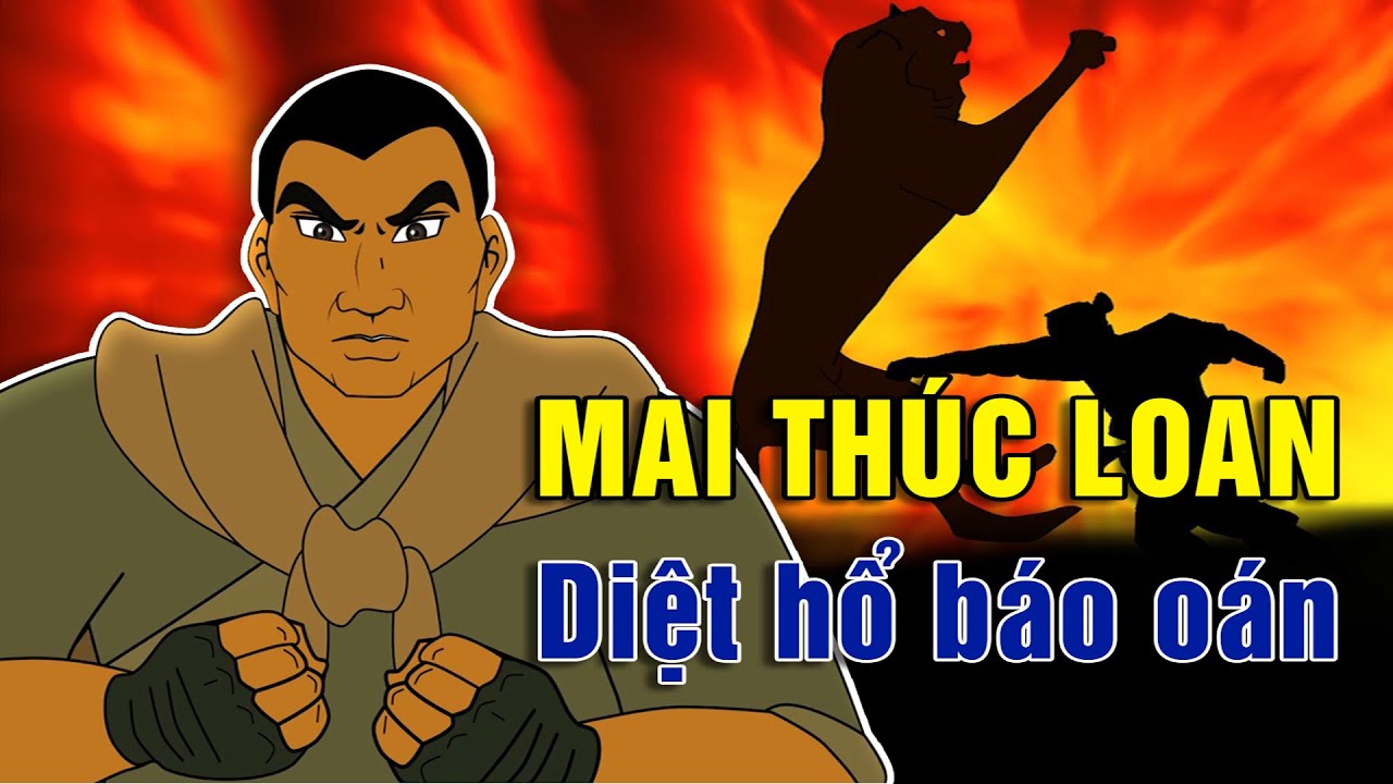 MAI THÚC LOAN - DIỆT HỔ BÁO OÁN | PHIM HOẠT HÌNH LỊCH SỬ VIỆT NAM HAY NHẤT
