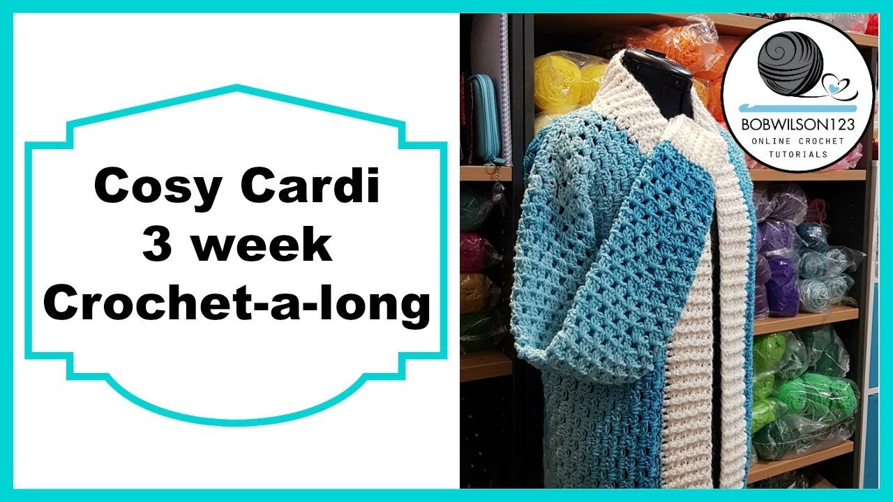 Crochet Cosy Cardi Tutorial Pt 4 of 8