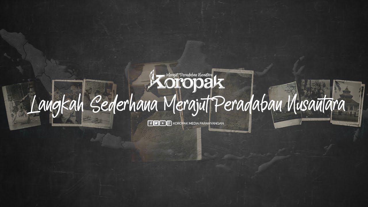 Koropak Culture: Langkah Sederhana Merajut Peradaban Nusantara