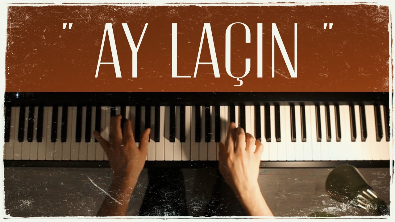 Fuad İbrahimli — Ay Laçın