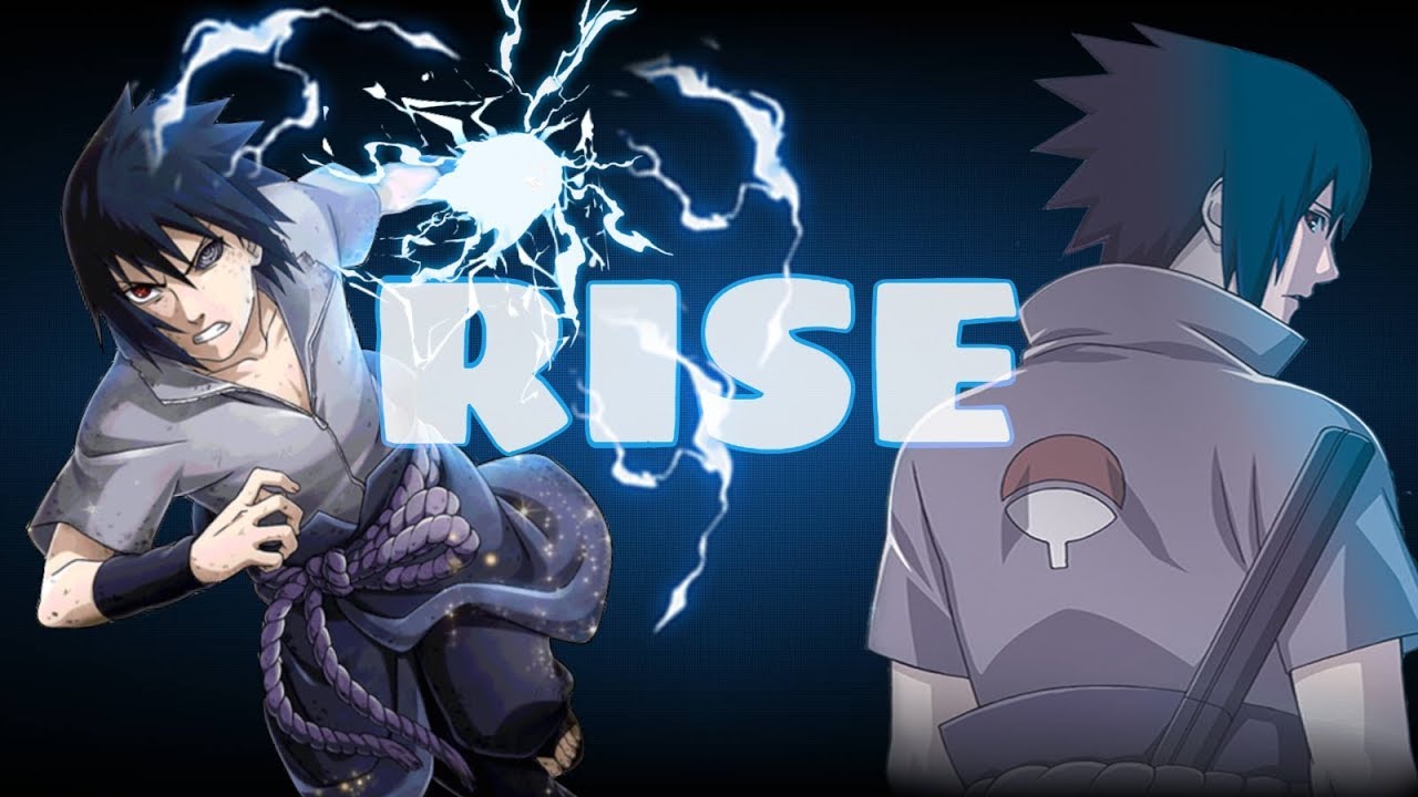 Naruto AMV - Sasuke - Rise