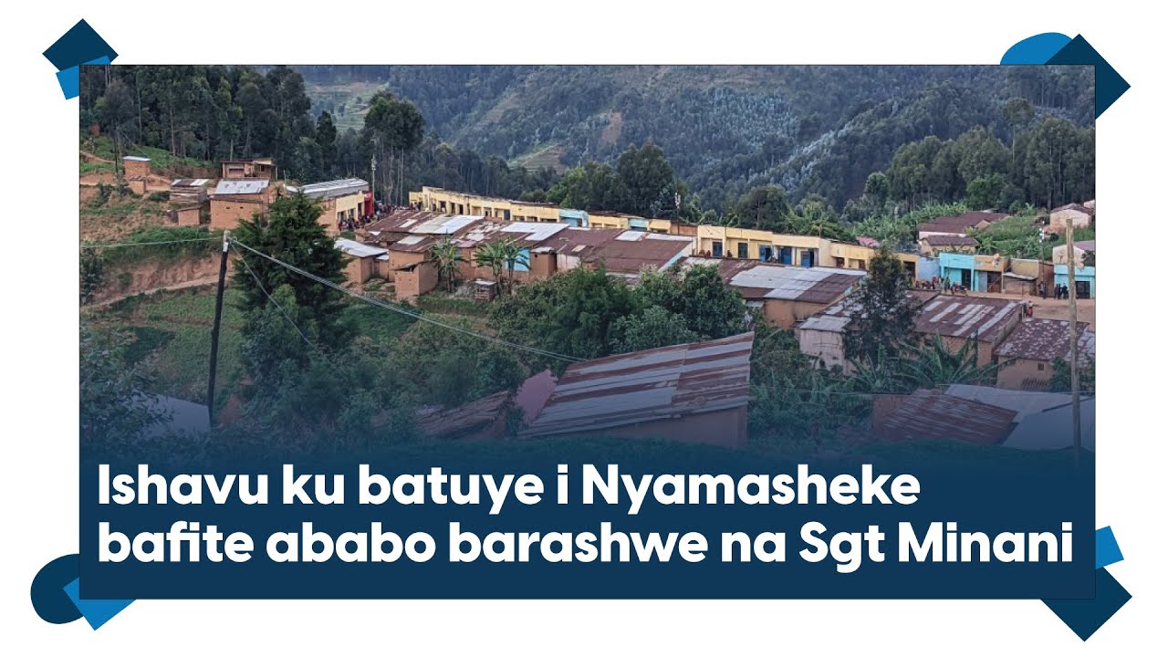 Ishavu ku batuye i Nyamasheke bafite ababo barashwe na Sgt Minani