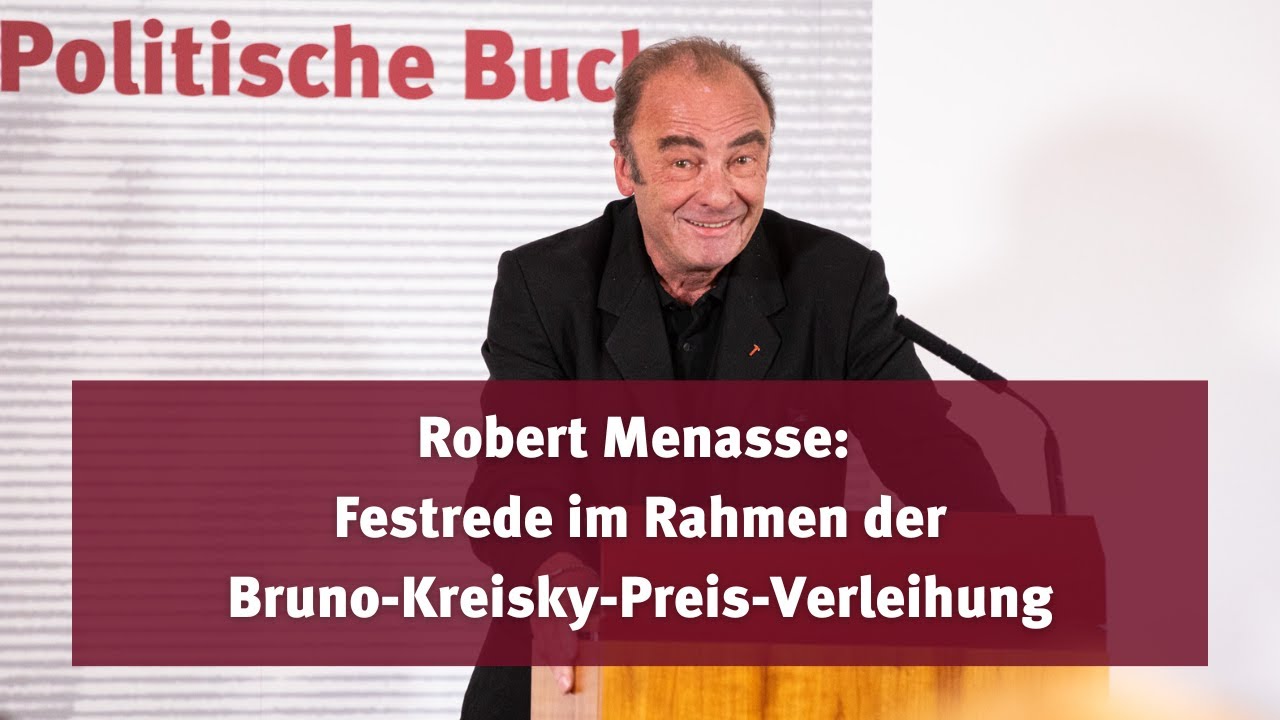 Festrede von Robert Menasse im Rahmen der Bruno-Kreisky-Preisverleihung für das Politische Buch