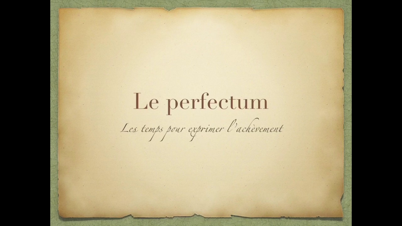 Capsule sur le perfectum en latin