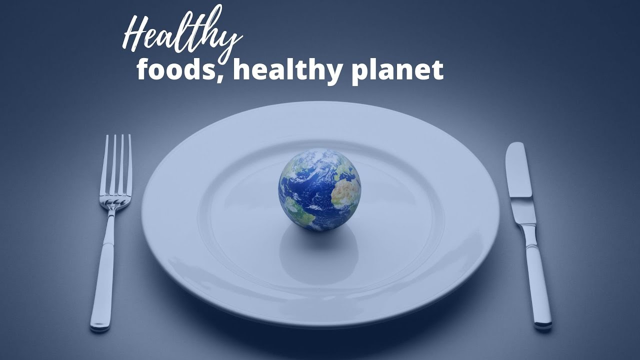 Healthy Foods, Healthy Planet