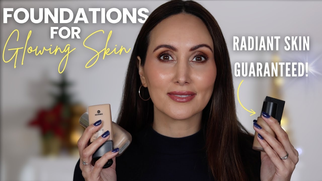 THE TOP 5 HIGH END FOUNDATIONS FOR GLOWY & RADIANT SKIN!