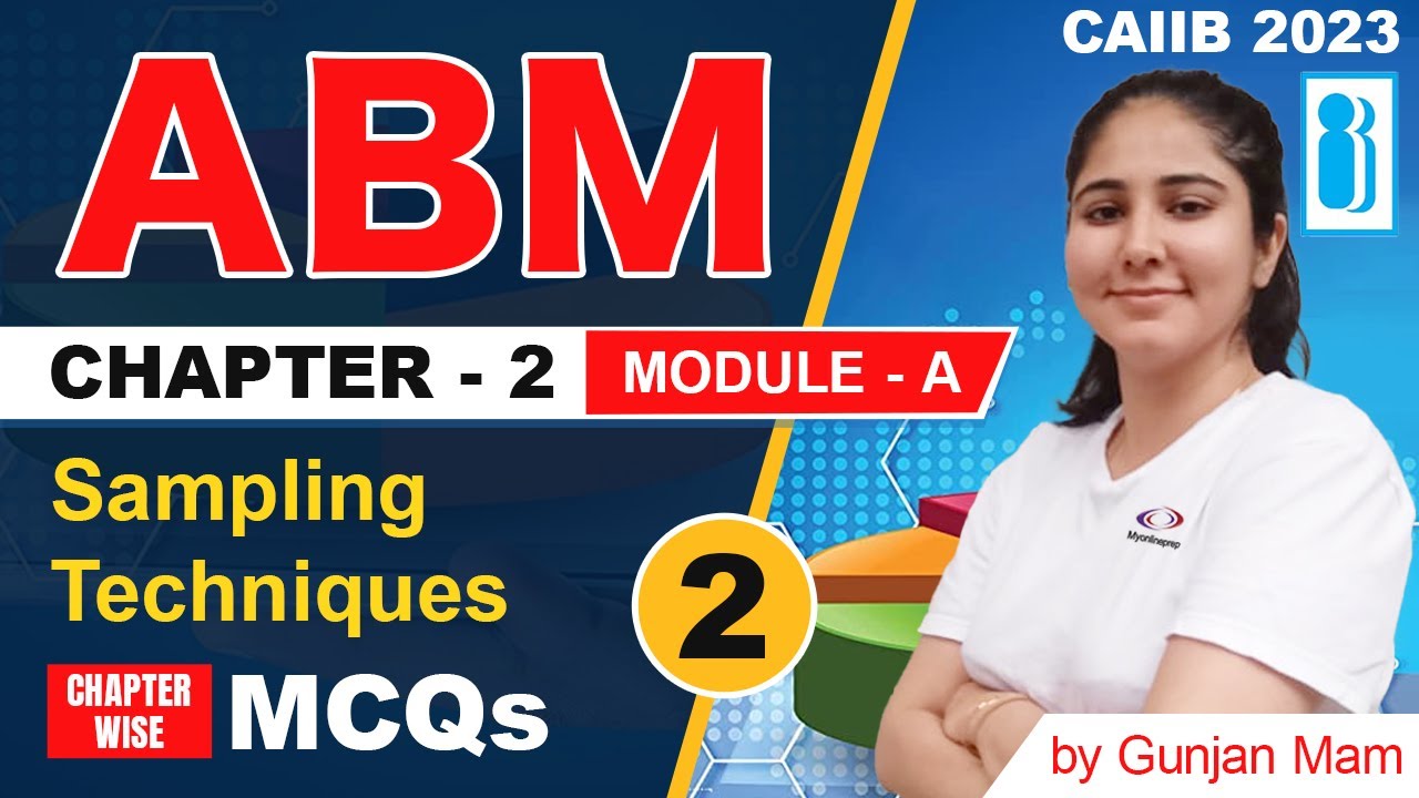 CAIIB 2023 | ABM |  Sampling Techniques | Module A | Chapter - 2