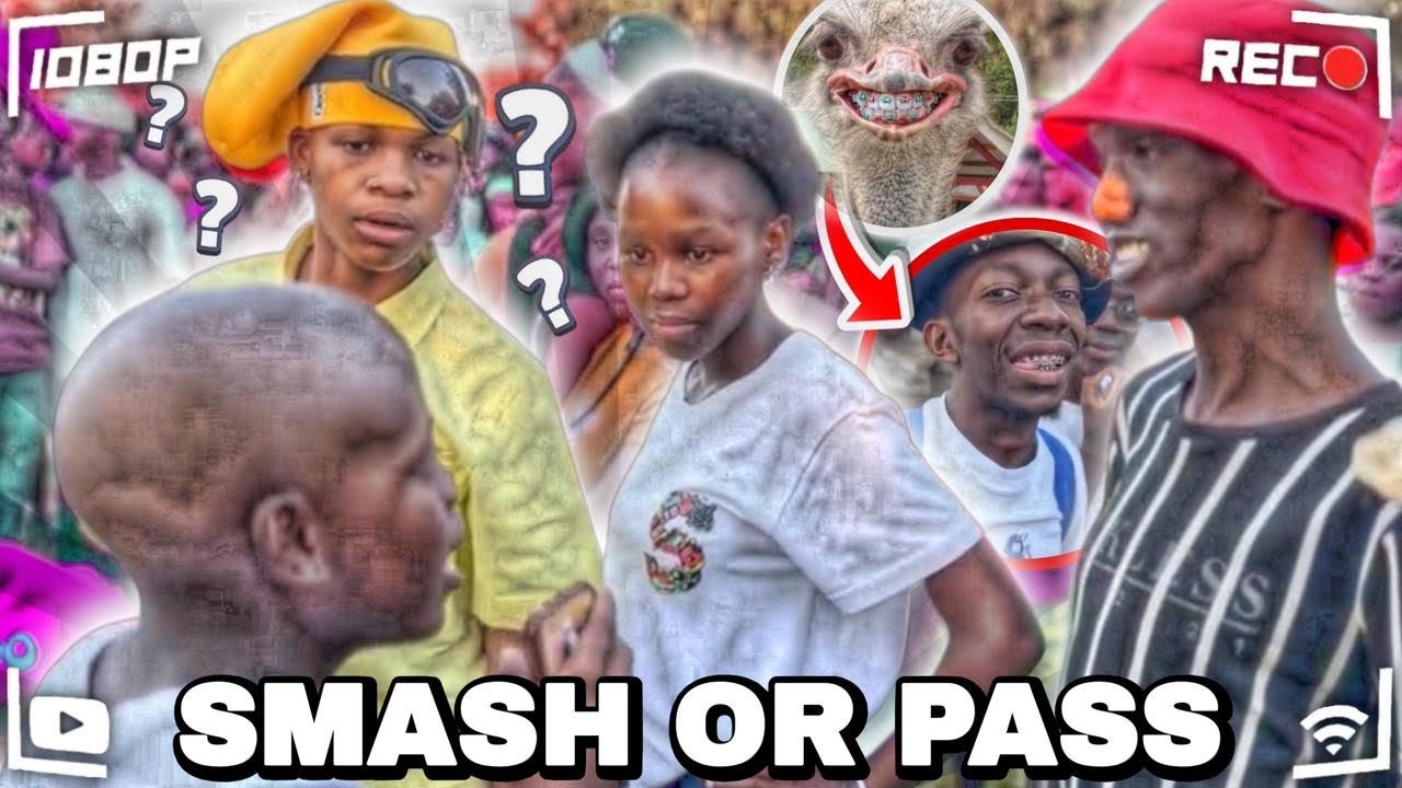 SMASH OR PASS (SOWETO EDITION)MUST WATCH EPISODE IN SOUTH AFRICA HOSTED BY WATERMELON & MANY MORE