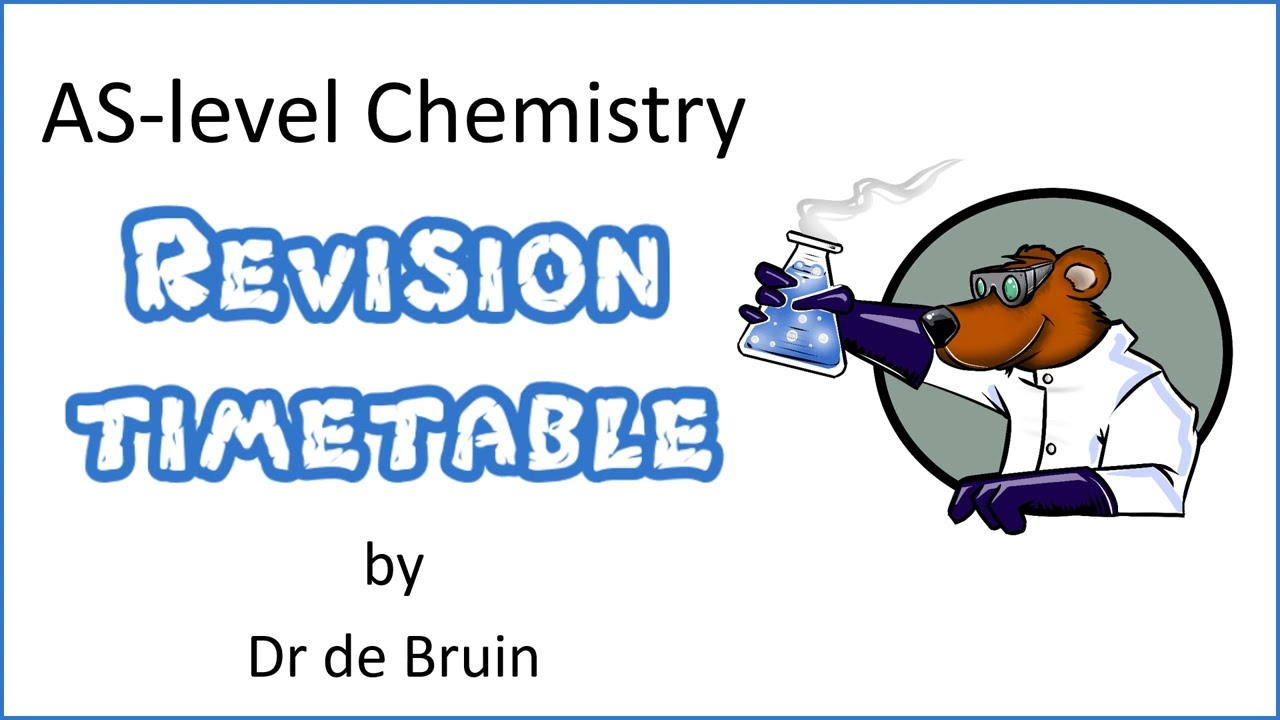 How to make a revision timetable for AS Chemistry 2022