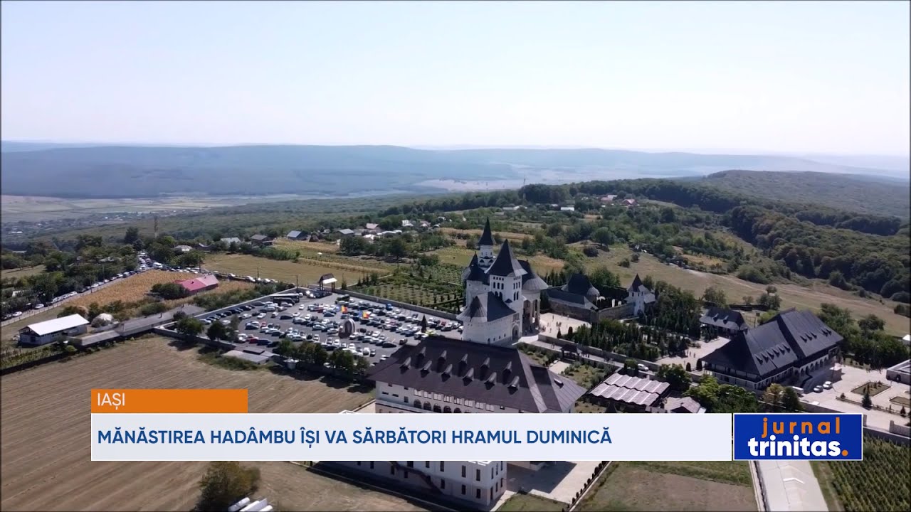 Mănăstirea Hadâmbu își va sărbători hramul duminică
