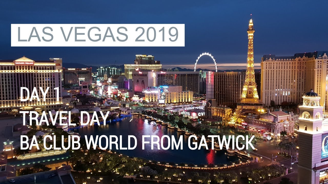 LAS VEGAS 2019 Travel Day in BA CLUB WORLD