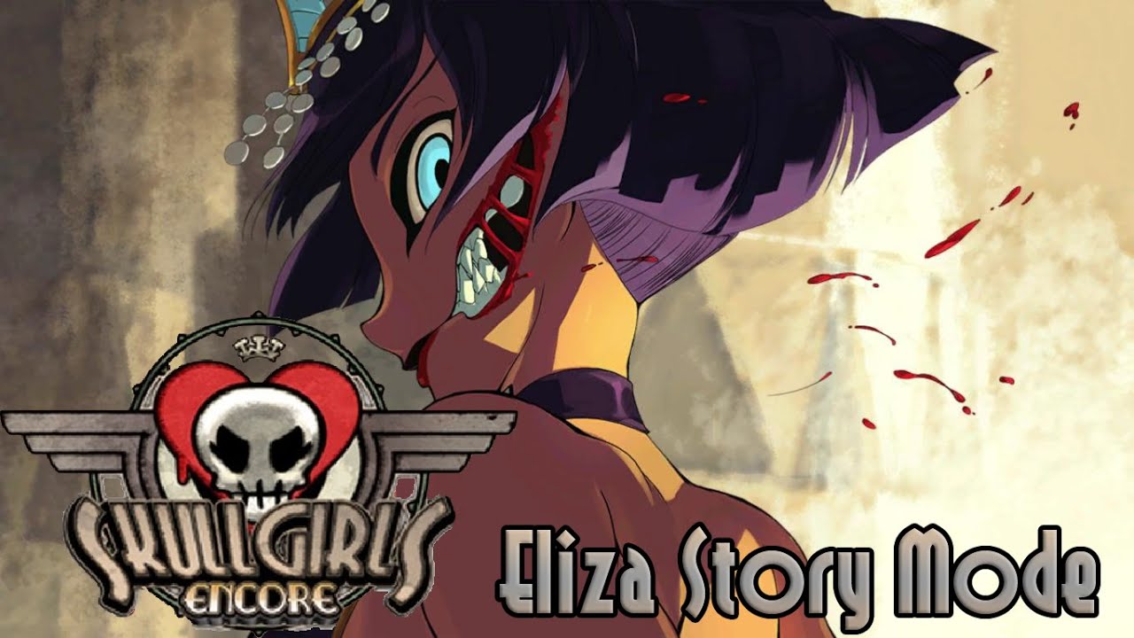 Skullgirls Encore - Eliza Story Mode Playthrough
