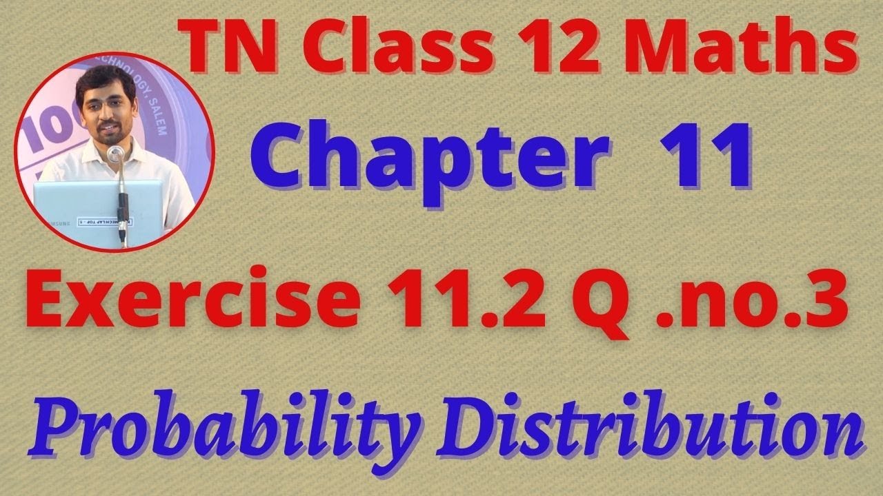 12th  Maths Exercise 11.2 Q.No.3 Probability Distributions   Chapter 11 TN New Syllabus