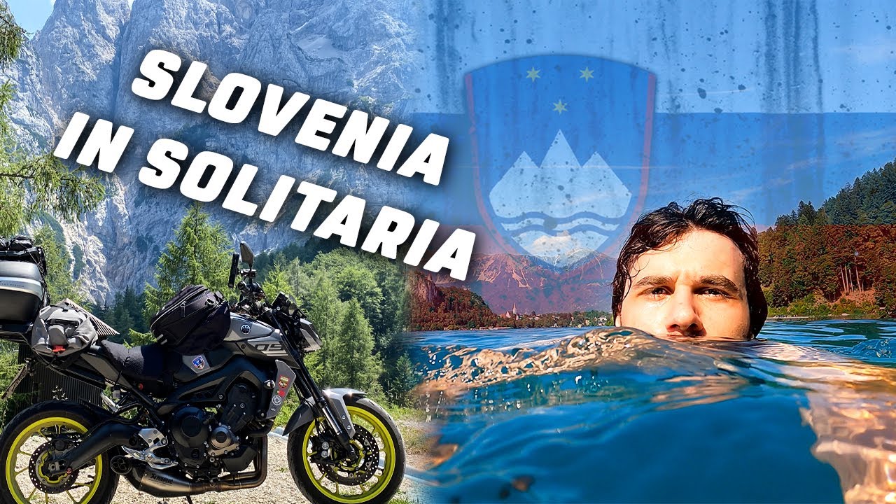 SLOVENIA IN MOTO E IN SOLITARIA, MA CHE BELLA É !?