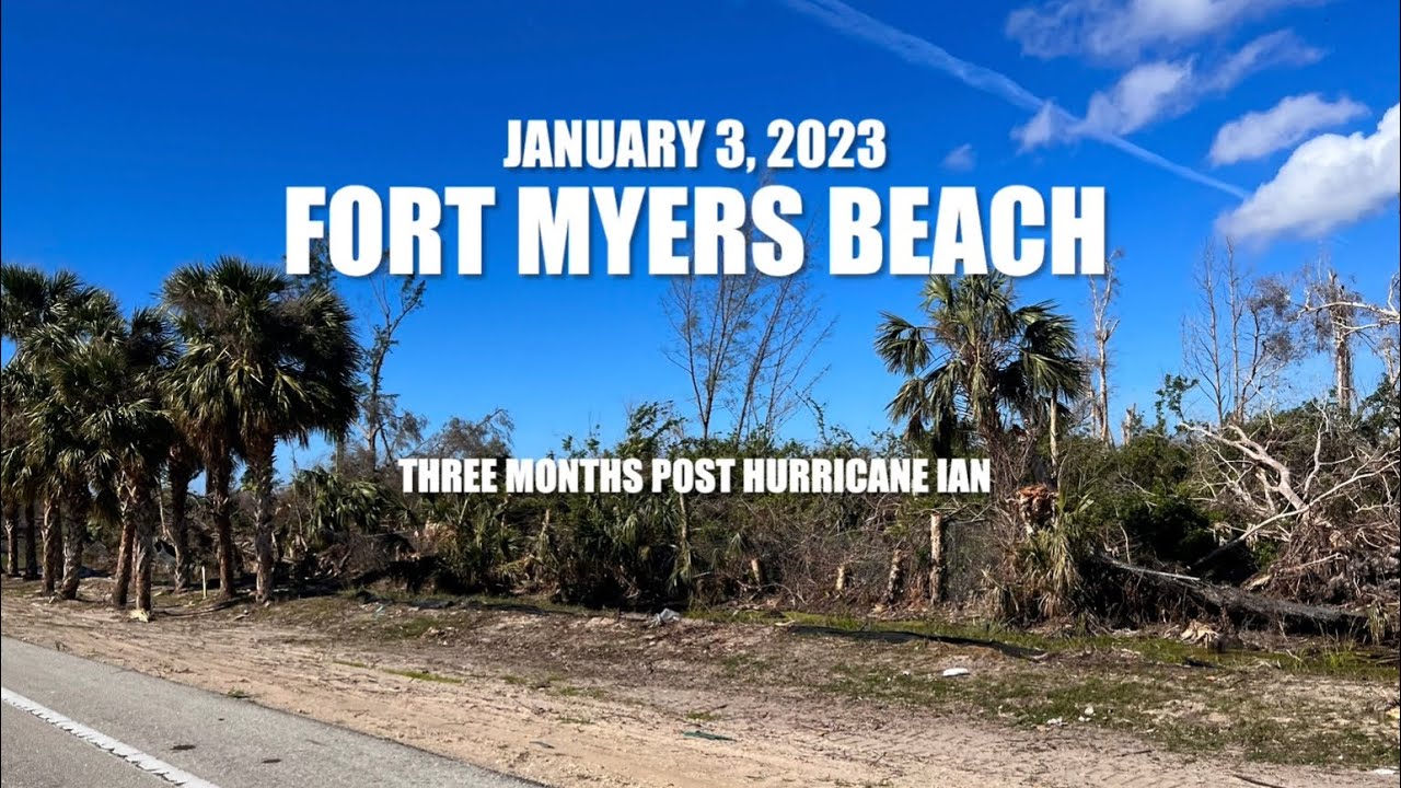 Fort Myers Beach - 3 months Post Hurricane Ian 
