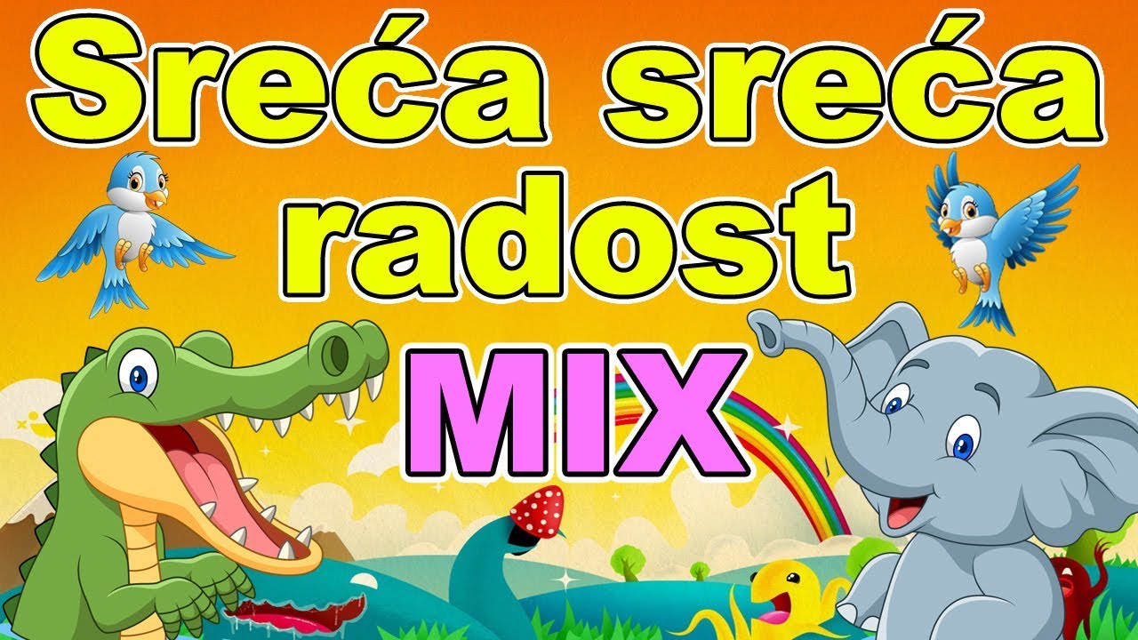 Sreća sreća radost - MIX dečijih pesmica | MIX pesmica za decu | Najlepše dečije pesme | Compilation