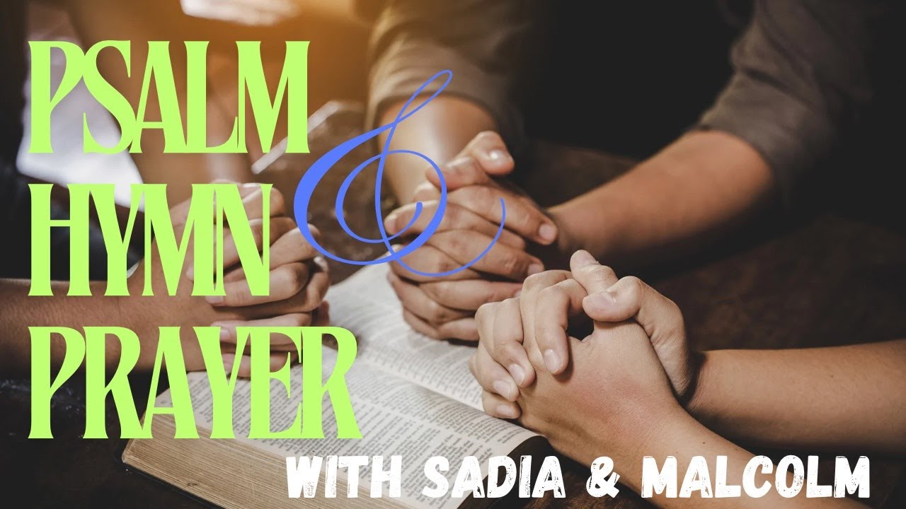 Psalm, Hymn and Prayer Sunday