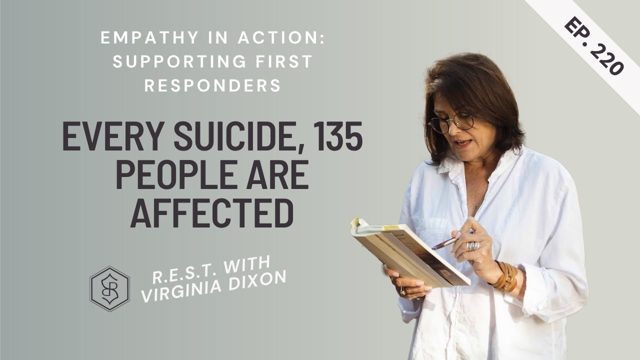 Ep 220 - Empathy in Action: Supporting Our First Responders