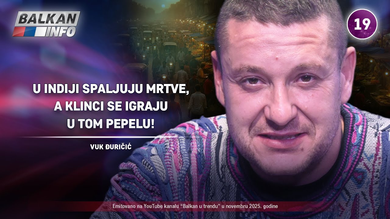 INTERVJU: Vuk Đuričić – U Indiji spaljuju mrtve, a klinci se igraju u tom pepelu! (6.11.2025)