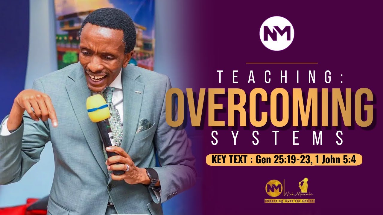 Overcoming Systems || Nick Musembi