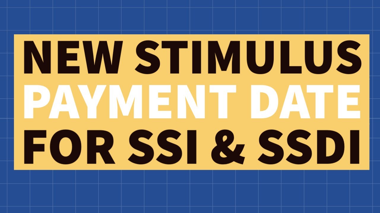 Stimulus Payment Date for SSI & SSDI Finally Announced
