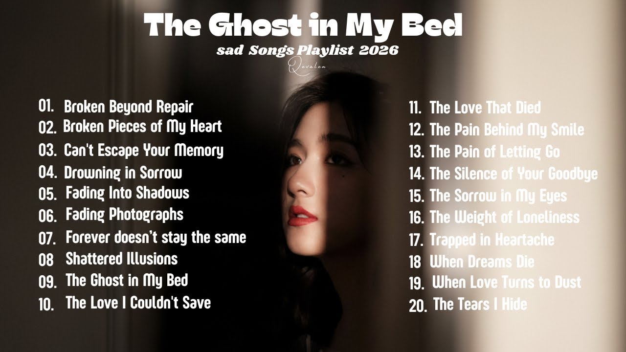 THE GHOST IN MY BED💔👻Best Slowed Songs Playlist Heartbreak Songs That Make You Cry