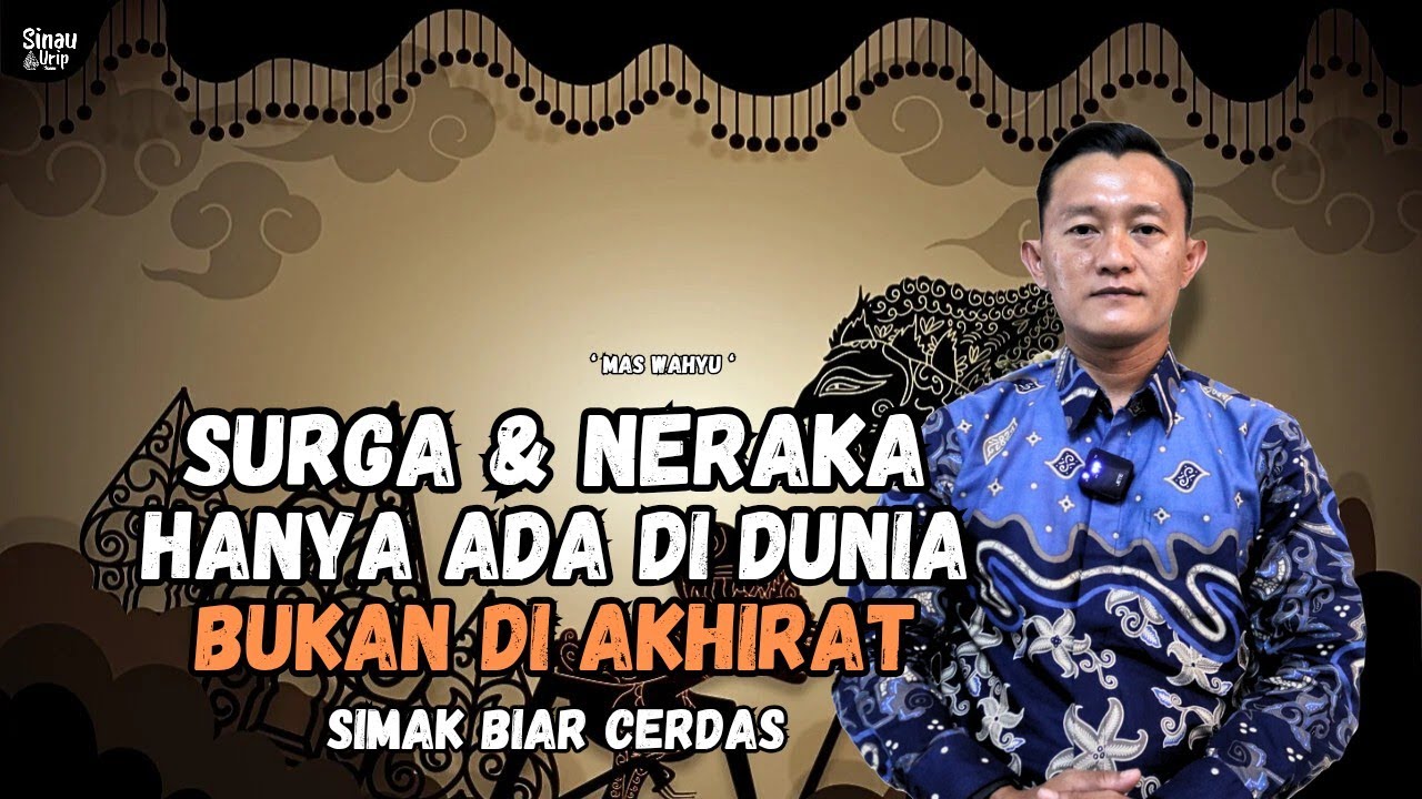 AMAL PERBUATAN DIBALAS LANSUNG DI DUNIA BUKAN DI AKHIRAT,  STOP JUALAN SURGA NERAKA!