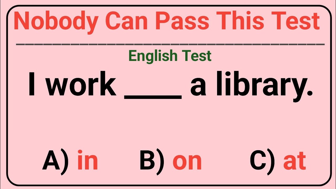 Mixed English grammar test|Can you pass this Test|