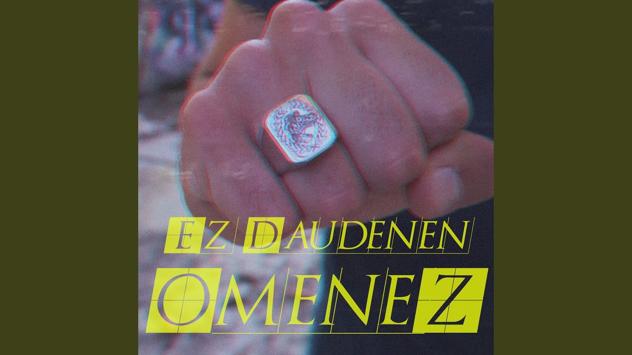 Ez Daudenen Omenez