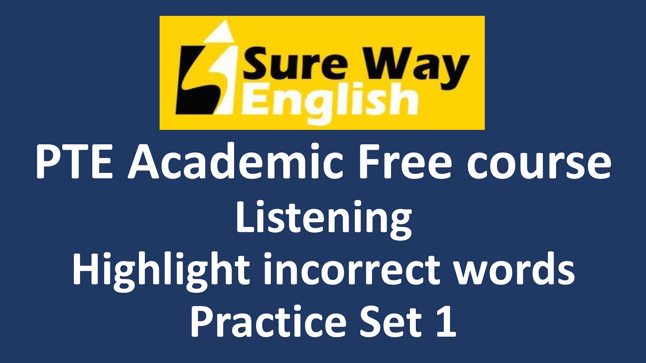 PTE Highlight Incorrect Words Practice Questions with Answers and Explanations - PTE Listening