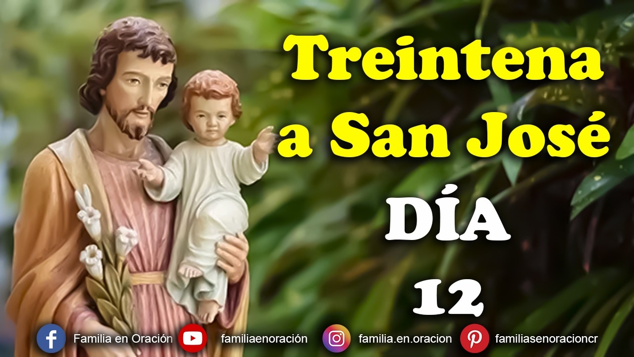 Treintena a San José - Día 12 🙏 28 de Febrero 2026