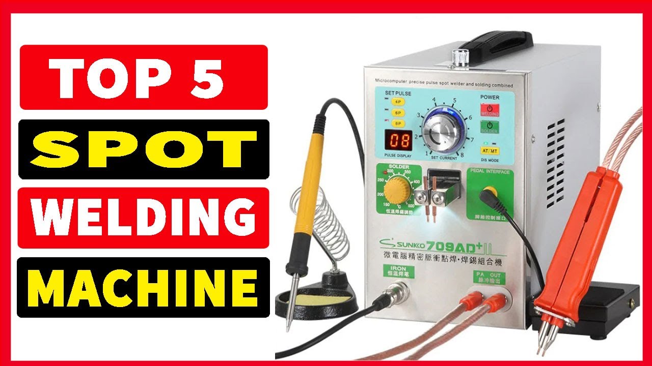 Top 5 Best Spot Welding Machine In 2024