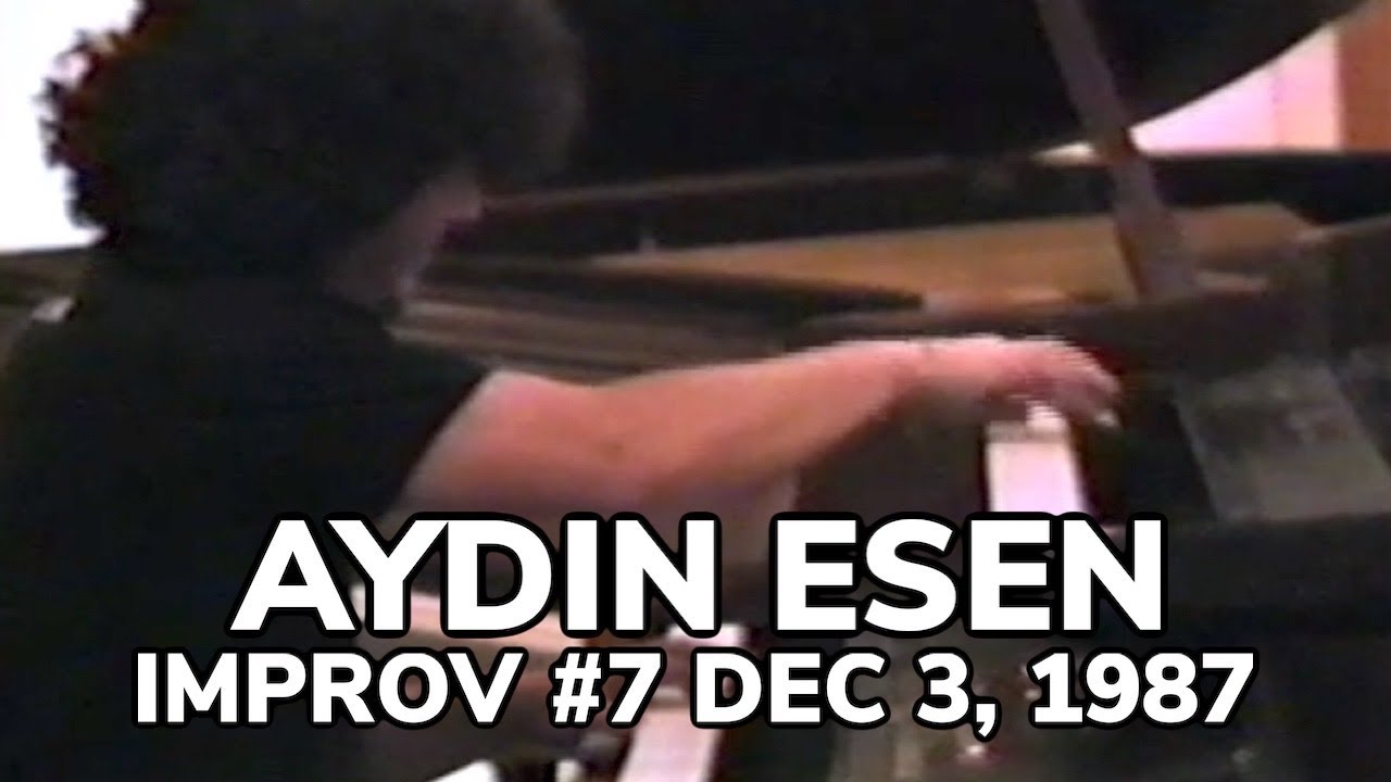 Aydin Esen Improv #7 Dec. 3, 1987