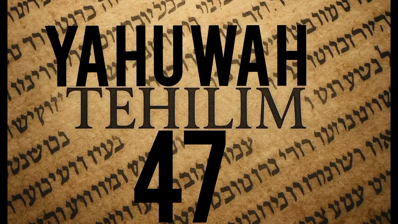 Tehilim 47