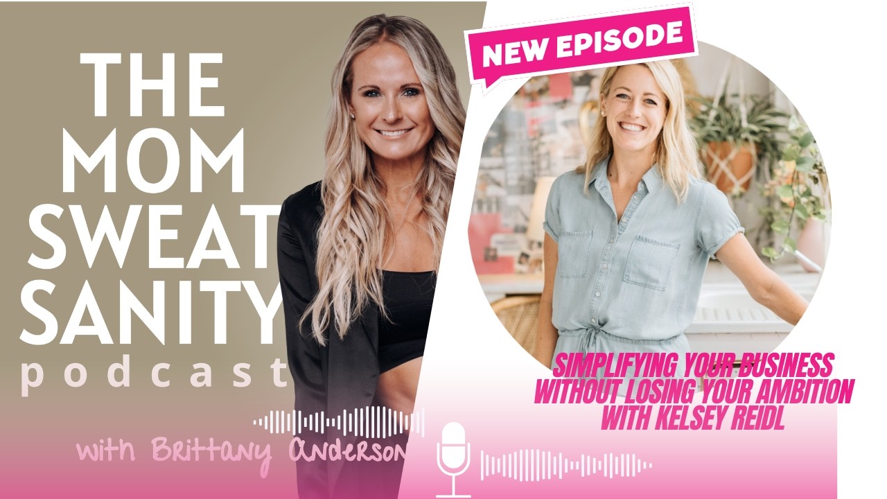 Simplifying Your Business Without Losing Your Ambition with Kelsey Reidl