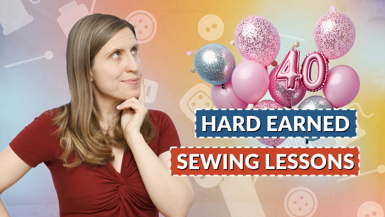 After 40 Years of Sewing: Here's What I Actually Know!