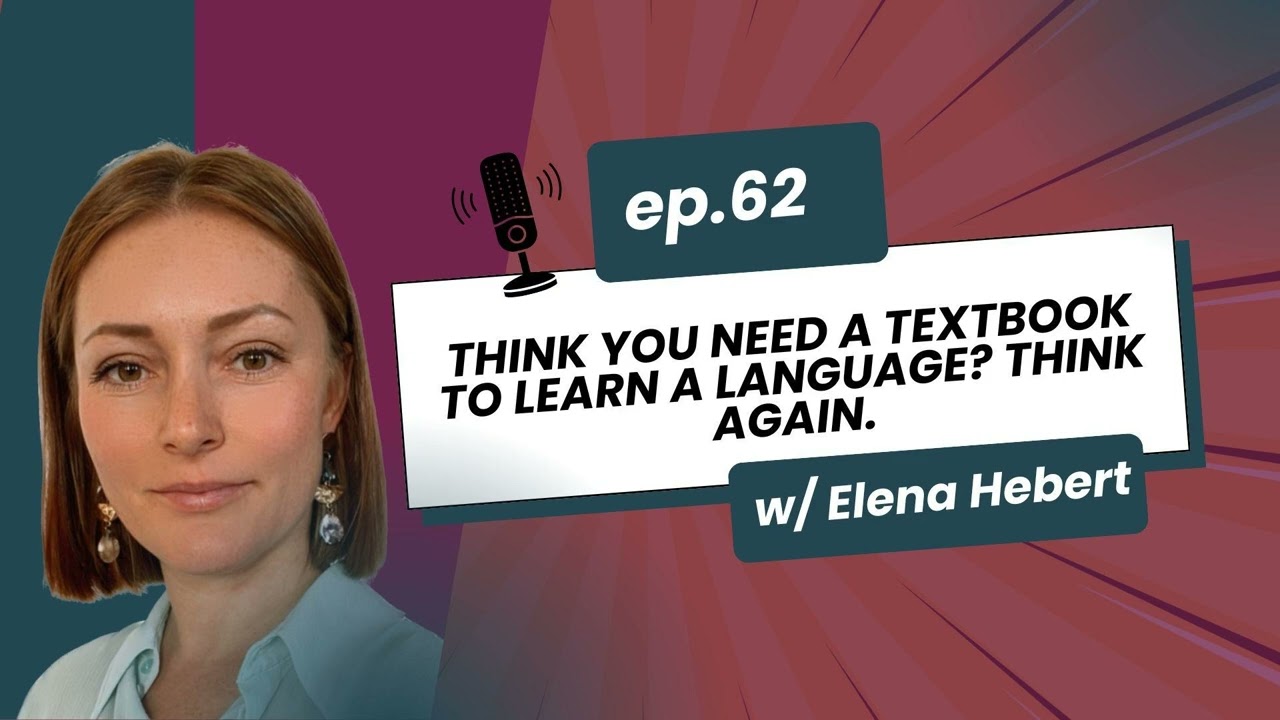 62. Think You Need a Textbook to Learn a Language? Think Again.