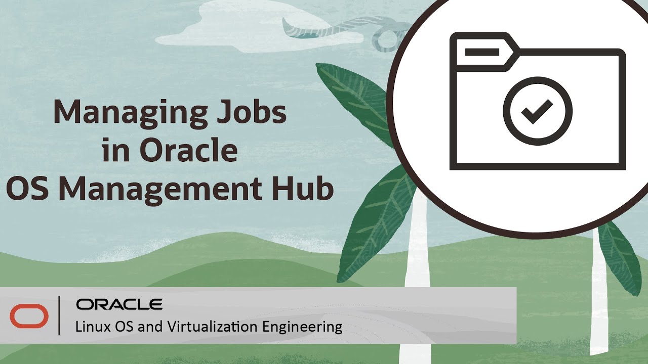 Managing Jobs in Oracle OS Management Hub